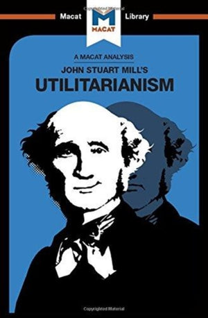Analysis of John Stuart Mills's Utilitarianism