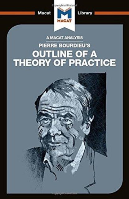 An Analysis of Pierre Bourdieu's Outline of a Theory of Practice