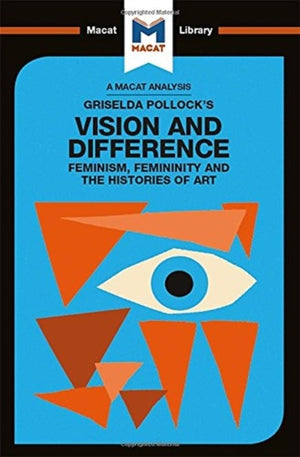Analysis of Griselda Pollock's Vision and Difference