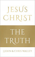 Jesus Christ - The Truth