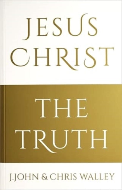Book cover of: Jesus Christ - The Truth