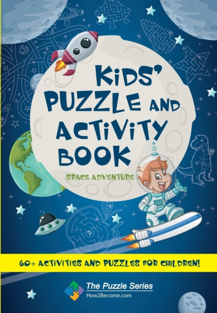 Book cover of: Kids' Puzzle and Activity Book: Space & Adventure!