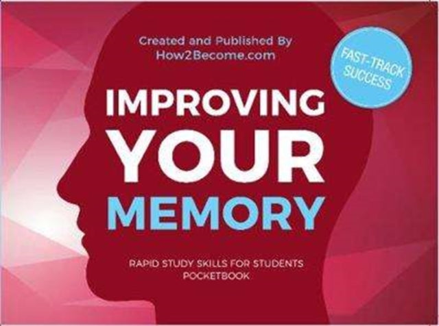 Book cover of: Improving Your Memory Pocketbook