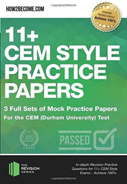 Book cover of: 11+ CEM Style Practice Papers: 3 Full Sets of Mock Practice Papers for the CEM (Durham University) Test