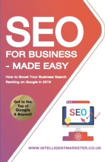 Book cover of: SEO for Business - Made Easy
