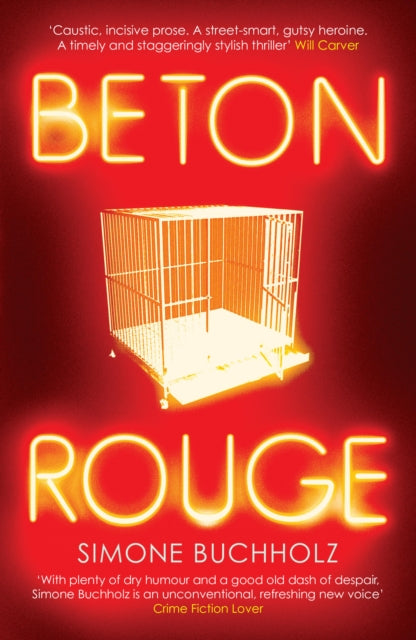 Book cover of: Beton Rouge. By: Simone Buchholz