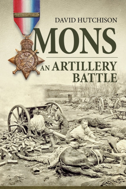 Mons, an Artillery Battle