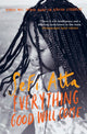 Book cover of: Everything Good Will Come. By: Sefi Atta