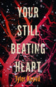 Your Still Beating Heart 9781912408627 Tyler Keevil