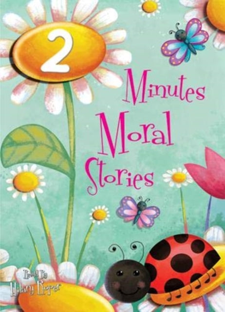 Book cover of: 2 Minutes Moral Stories. By: Hilary Roper