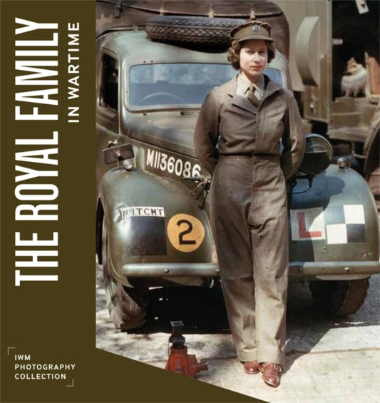 Book cover of: Royal Family in Wartime. By: Imperial War Imperial War Museums