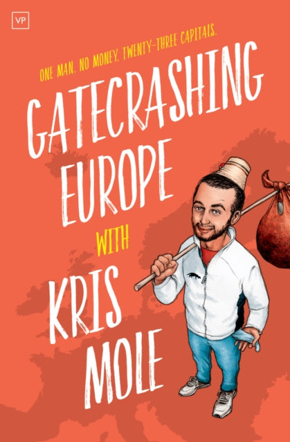 Book cover of: Gatecrashing Europe. By: Kris Mole