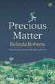 Book cover of: Precious Matter. By: Roberts