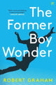 Book cover of: Former Boy Wonder. By: Graham