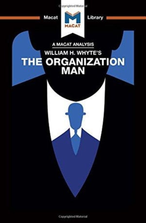 Analysis of William H. Whyte's The Organization Man