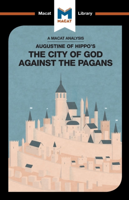 Book cover of: Analysis of St. Augustine's The City of God Against the Pagans. By: Jonathan D. Teubner