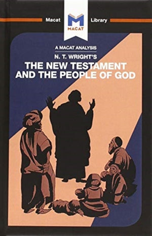 Analysis of N.T. Wright's The New Testament and the People of God