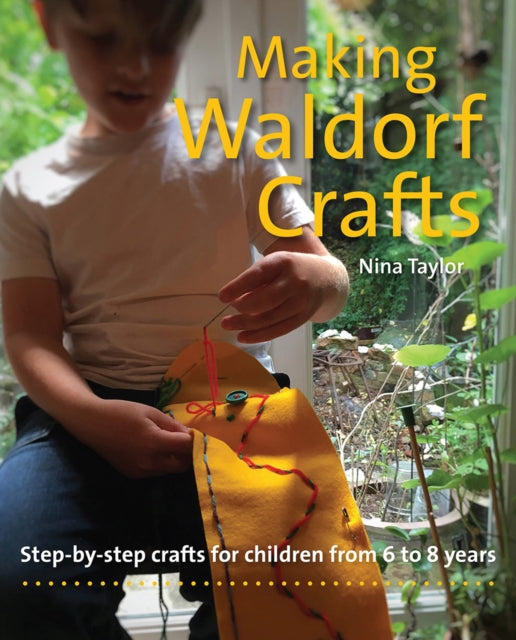 Book cover of: Making Waldorf Crafts. By: Nina Taylor