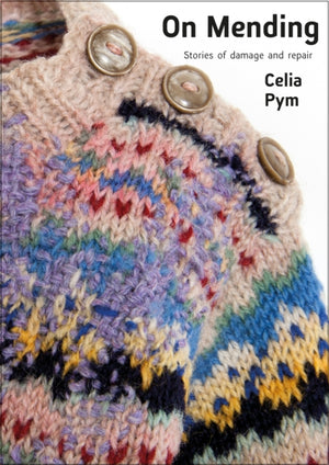 On Mending, Stories of damage and repair