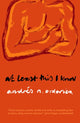 Book cover of: At Least This I Know. By: Andr�s Ordorica