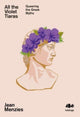 All the Violet Tiaras, Queering the Greek Myths 9781912489848 Jean Menzies
