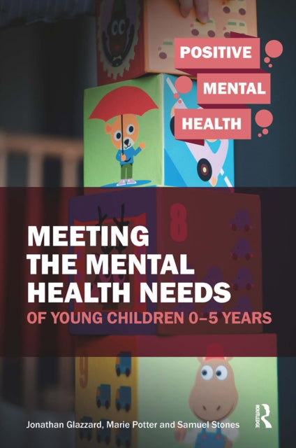 Book cover of: Meeting the Mental Health Needs of Young Children 0-5 Years. By: Jonathan Glazzard