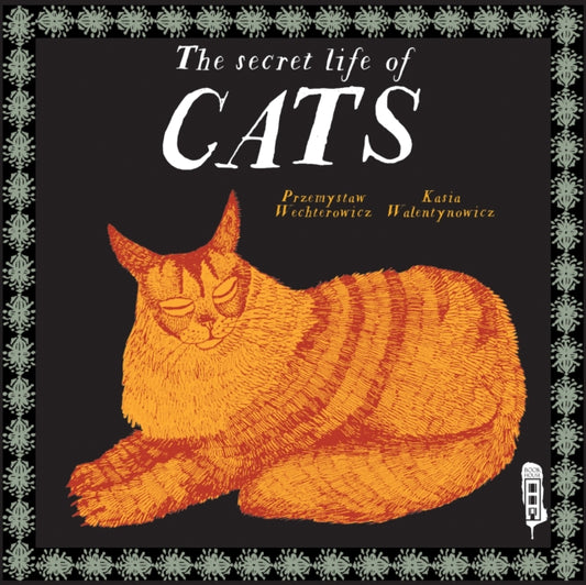 Secret Lives of Cats 9781912537839 Przemystaw Wechterowicz