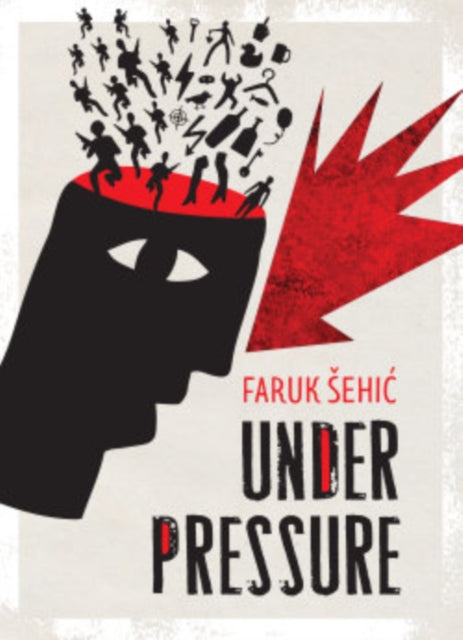 Book cover of: Under Pressure. By: Faruk Sehic