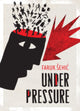 Book cover of: Under Pressure. By: Faruk Sehic