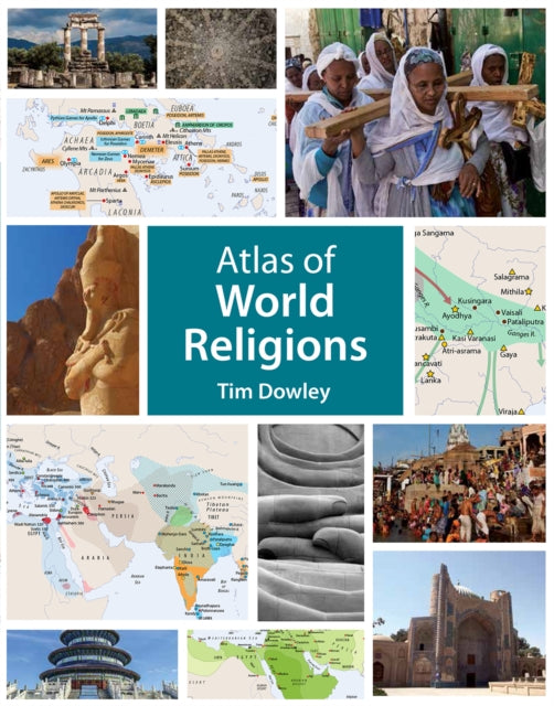 Book cover of: Atlas of World Religions. By: Tim Dowley
