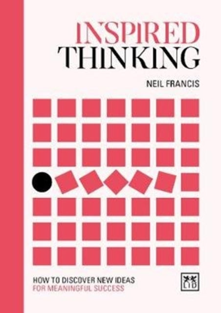 Book cover of: Inspired Thinking. By: Neil Francis
