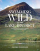 Book cover of: Swimming Wild in the Lake District. By: Suzanna Cruickshank