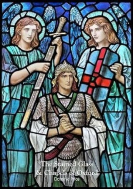 Book cover of: Stained Glass & Chapels of Oxford