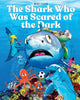 Book cover of: Shark Who Was Scared of the Dark. By: Mike Tilles