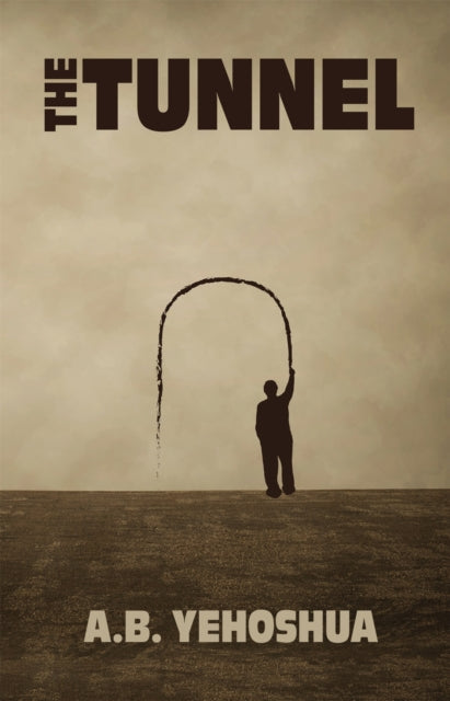 Book cover of: Tunnel. By: Abraham B. Yehoshua