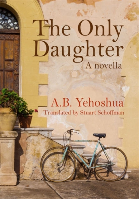 Book cover of: Only Daughter. By: Abraham B. Yehoshua