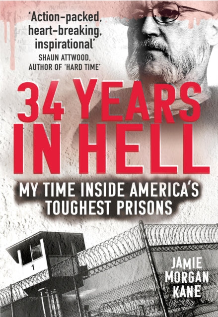 Book cover of: 34 Years in Hell. By: Jamie Morgan Kane