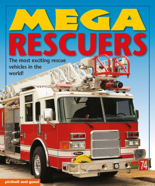 Book cover of: Mega Rescuers. By: Chez Picthall