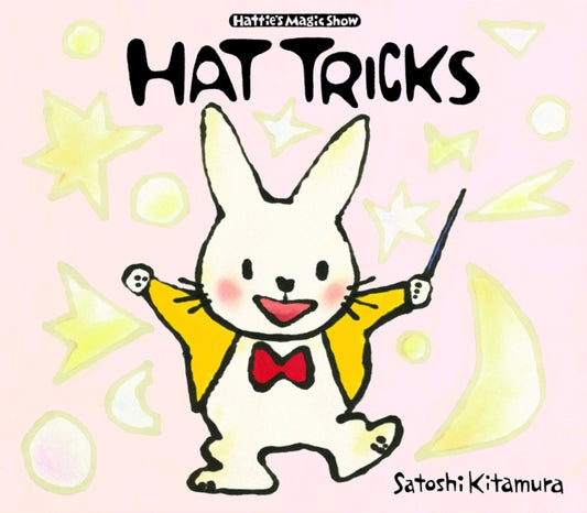 Book cover of: Hat Tricks. By: Satoshi Kitamura (きたむらさとし)