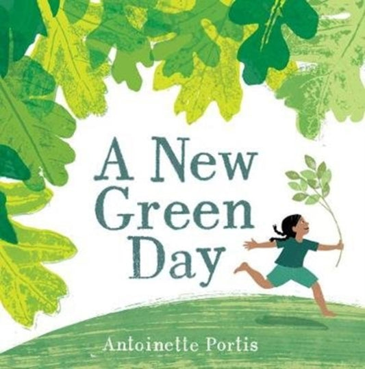 Book cover of: New Green Day. By: Antoinette Portis
