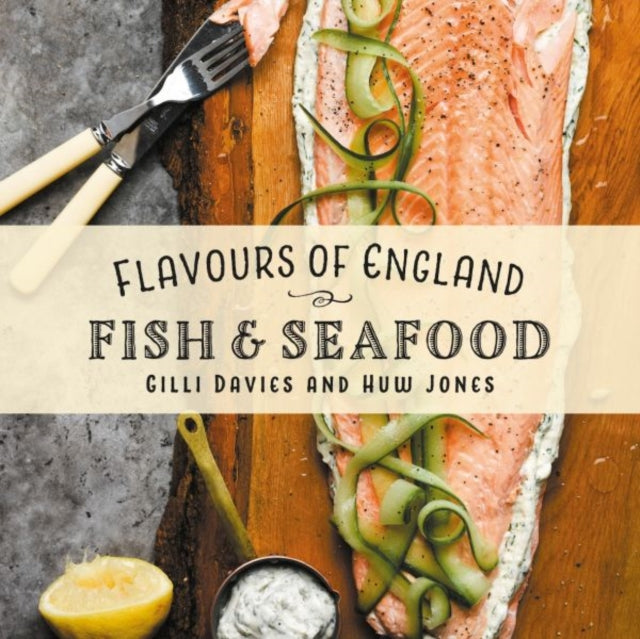 Book cover of: Flavours of England: Fish and Seafood. By: Gilli Davies