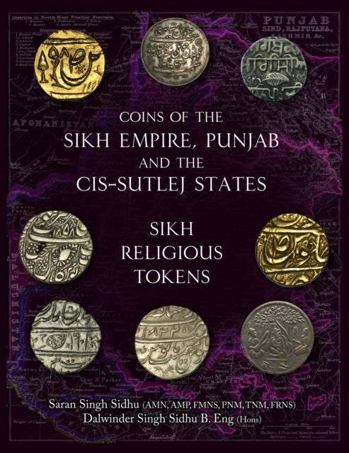 Book cover of: Coins of the Sikh Empire, Punjab and the Cis-Sutlej States. By: Dalwander Singh
