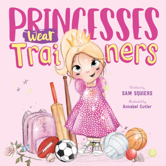 Book cover of: Princesses Wear Trainers. By: Sam Squiers