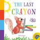 Book cover of: Last Crayon. By: Fifi Colston