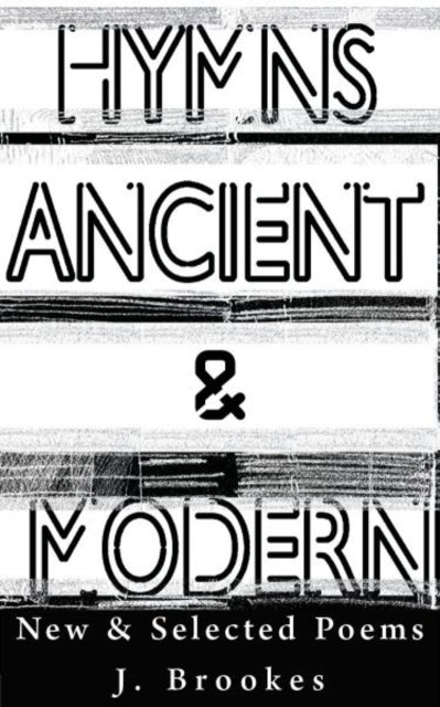 Book cover of: Hymns Ancient & Modern. By: J. Brookes