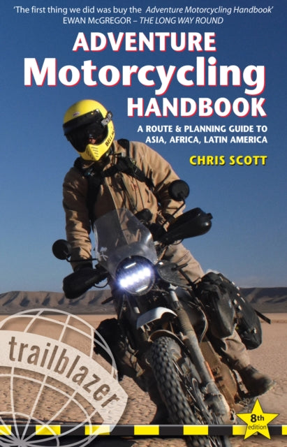 Book cover of: Adventure Motorcycling Handbook Trailblazer Guide. By: Chris Scott