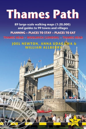 Thames Path Trailblazer Walking Guide 3e, Thames Head to Woolwich (London) & London to Thames Head: Planning, Places to Stay, Places to Eat