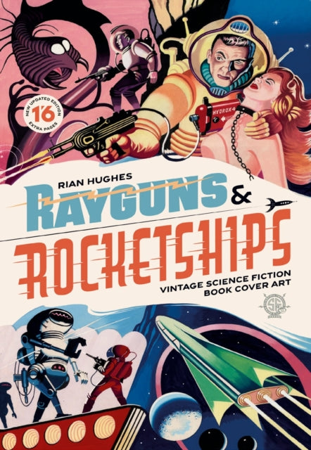 Book cover of: Rayguns and Rocketships: Revised Edition. By: Rian Hughes