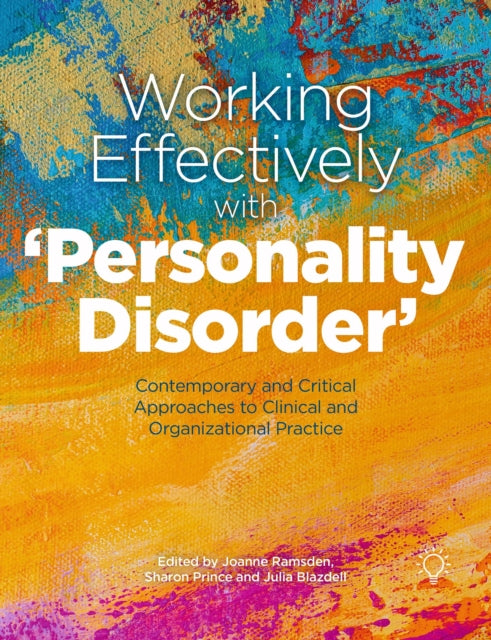 Book cover of: Working Effectively with 'Personality Disorder'. By: Julia Bladzell