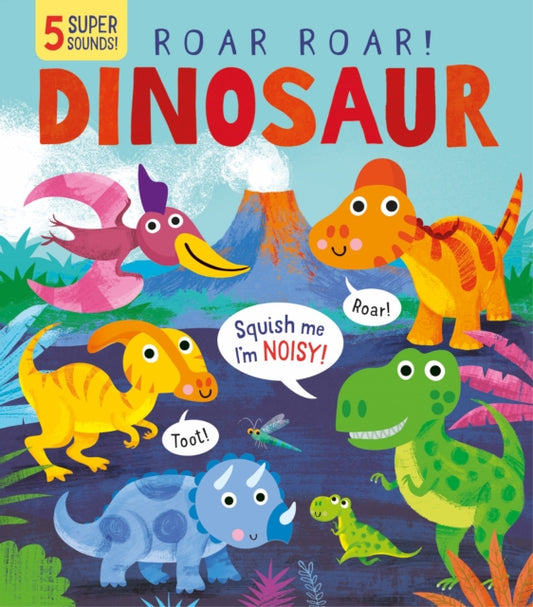 Book cover of: Roar! Roar! Dinosaur. By: Becky Davies